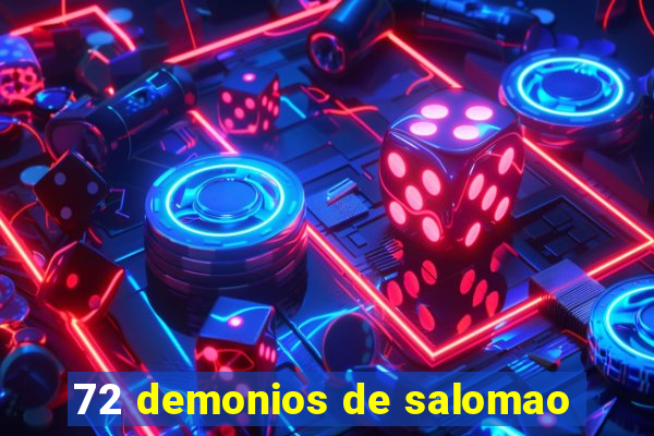 72 demonios de salomao